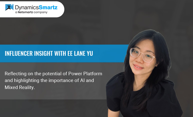  Interview with Microsoft MVP and Power Platform Specialist, Ee Lane Yu