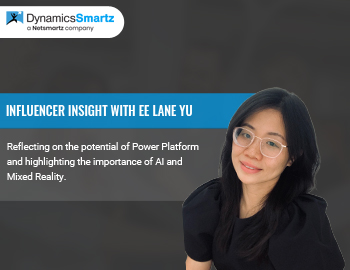 Microsoft Dynamics Influencer insights with Ee Lane Yu 